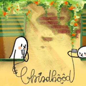 Childhood – Ký Ức Tuổi Thơ